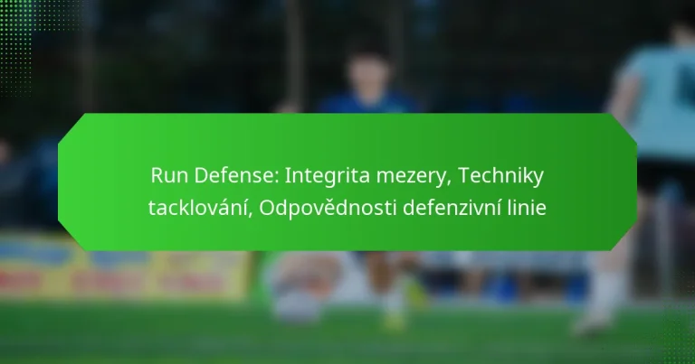 Run Defense: Integrita mezery, Techniky tacklování, Odpovědnosti defenzivní linie